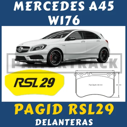 PASTILLAS pagid rsl29 MERCEDES A45 W176 DELANTERAS